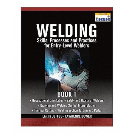 Welding Skills Processes And Practices For Entry Level Welders Book 2